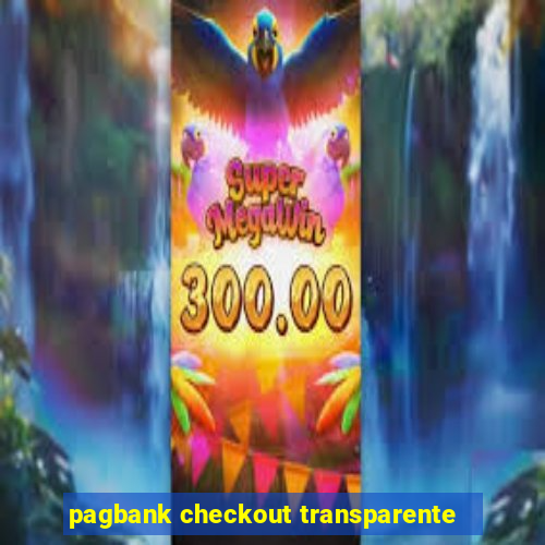 pagbank checkout transparente